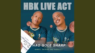 Hao Gole Sharp (feat. Names, Snyman & Kabelo T)