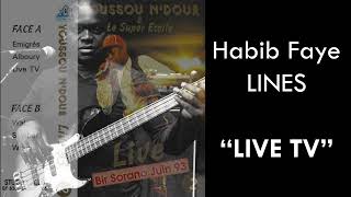 Habib Faye Lines - Live TV (Bir Sorano)