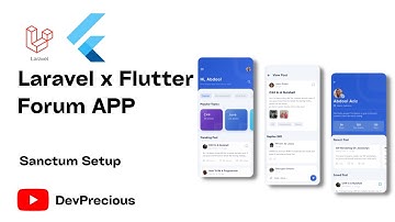 How To Build A Forum APP With Laravel and Flutter - Sanctum Setup