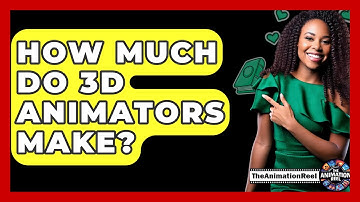 How Much Do 3D Animators Make? - The Animation Reel