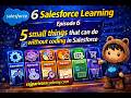 Salesforce Learning Episode 6 | 5 Powerful Things You Can Do Without Coding in Salesforce