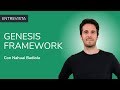 Entrevista a Nahuai Badiola - Genesis Framework