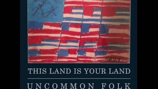 This Land Is Your Land - Uncommon Folk (feat. Glen Campbell) HQ