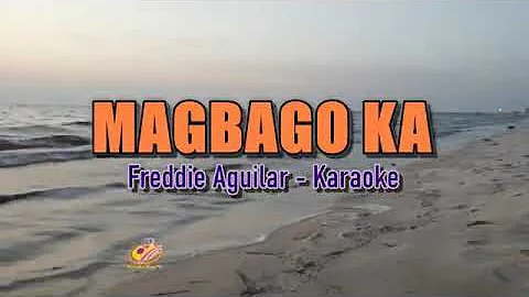 magbago ka - freddie aguilar (karaoke) lyrics