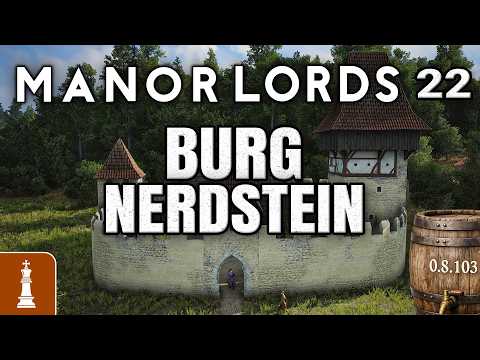 Building BURG Nerdstein ♚ Let's Play Manor Lords Wide Valley 0.8.103 #22 | German