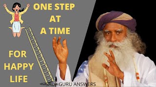 Stepping Towards A Pleasant Life | One step at a Time | Sadhguru Answers #Consciousness