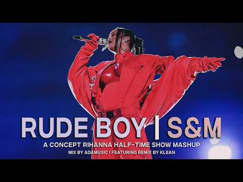 Rude Boy X SxM | Rihanna Mashup