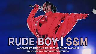 RUDE BOY x S&M | RIHANNA MASHUP (HALF-TIME SHOW CONCEPT) Resimi