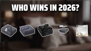 The Top 5 Best Weighted Blanket in 2026 - Must Watch Before Buying!