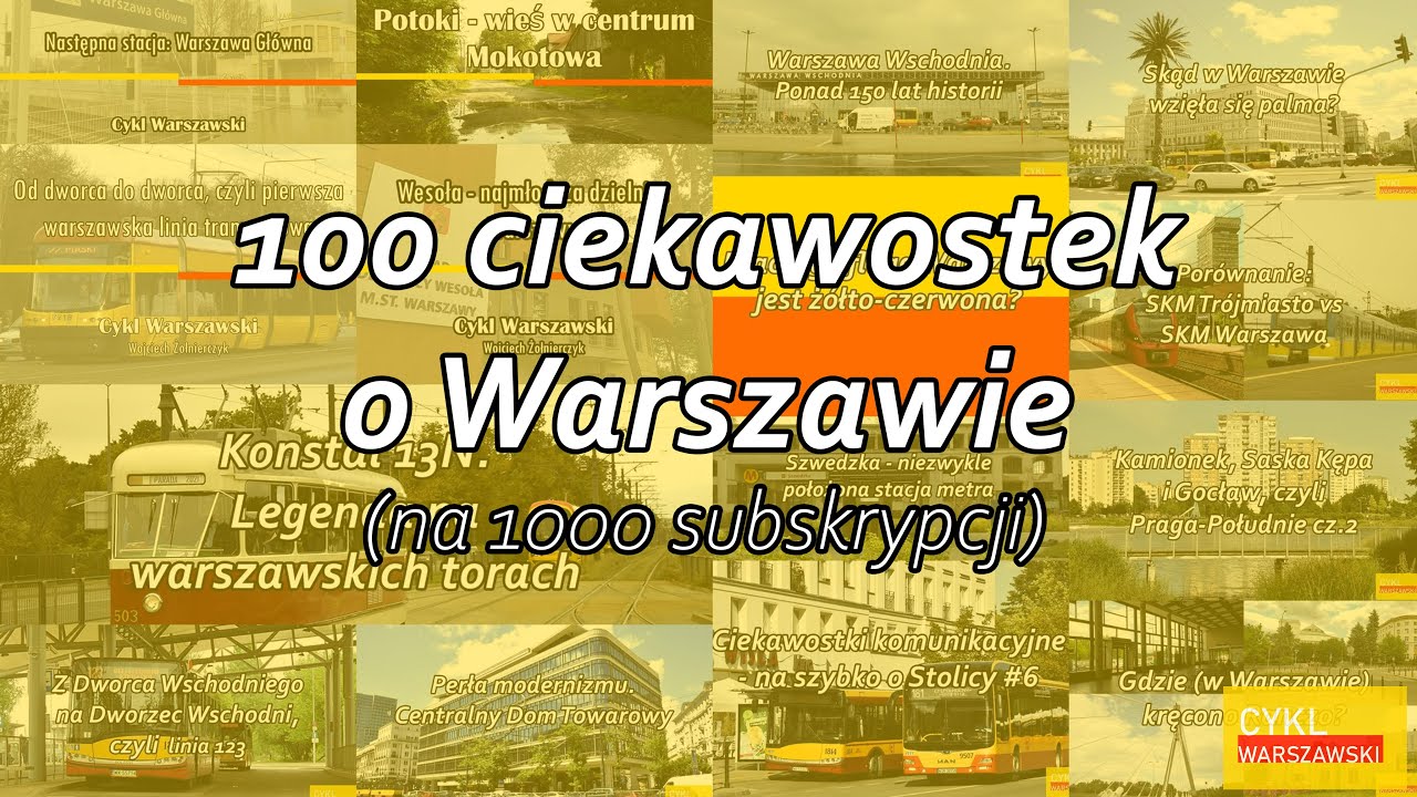 100 ciekawostek o Warszawie (na 1000 subskrypcji)