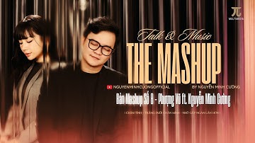 Mashup 08 | Phượng Vũ x Nguyễn Minh Cường | Chân Tình, Trăng Dưới Chân Mình, Nhớ Gấp Ngàn Lần Hơn