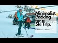 SOLO FEMALE #TRAVEL | MINIMALIST PACKING FOR SKI TRIP. ONE BACKPACK, ONE EQUIPMENT BAG