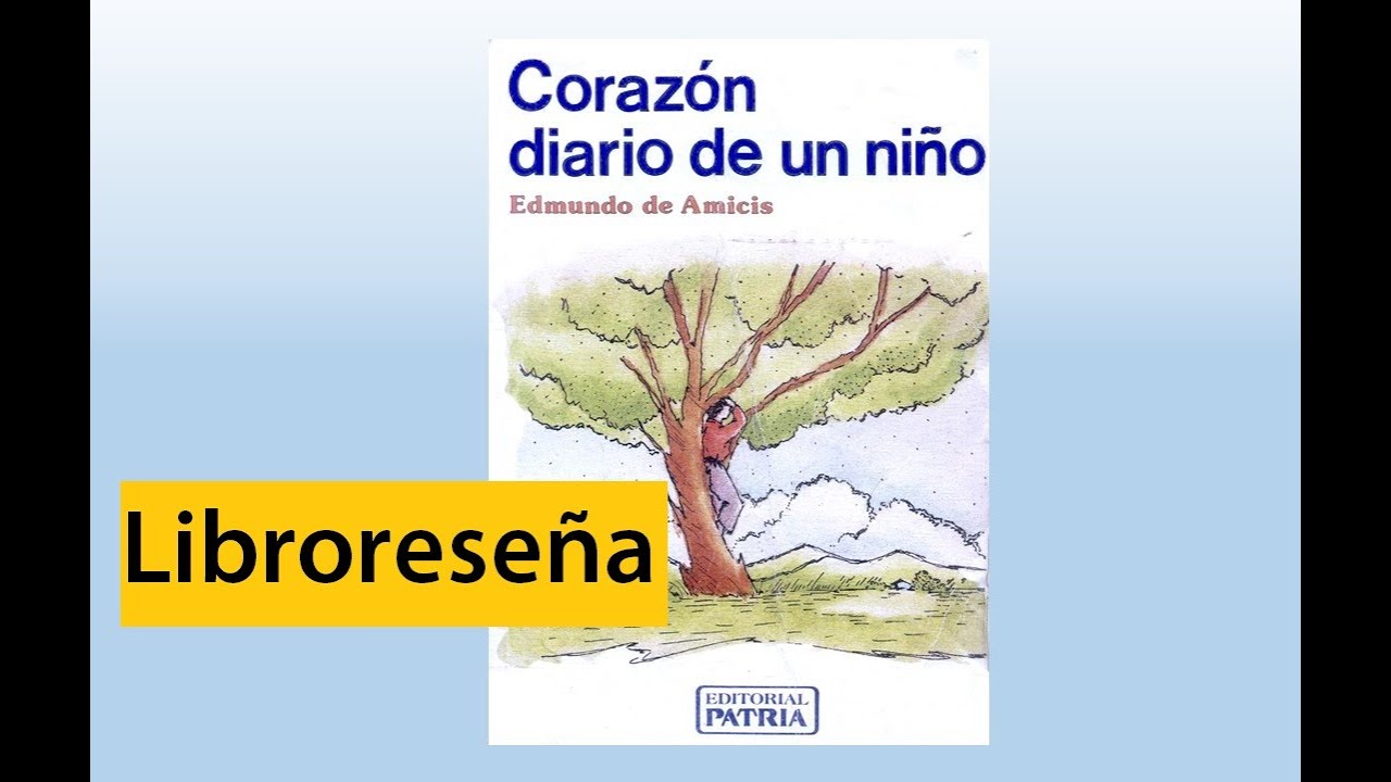 Corazon diario de un niño | Libroreseña - YouTube