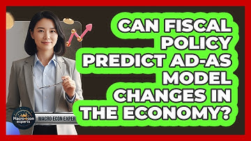 Can Fiscal Policy Predict AD-AS Model Changes In The Economy? - Macroecon Experts