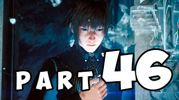 Final Fantasy XV Windows Edition CH03 Sword in the Waterfall Part 46 Walkthrough