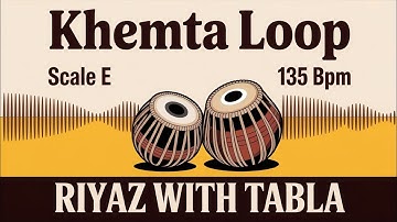 Khemta Loop for all Songs | 135 BPM | Scale E | Bhajans, Ghazals, Songs #rhythm #riyazwithtabla
