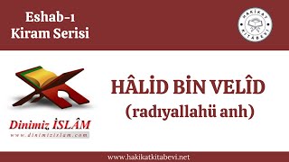 HALİD BİN VELİD (radıyallahü anh)