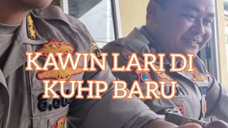 Kuhp  baru masalah kawin lari