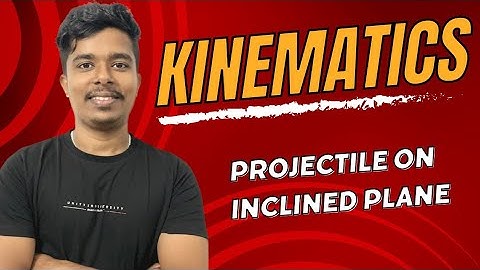 1.10 projectile on inclined plane|| Kinematics||  2D motion || Malayalam JEE  main Cleared