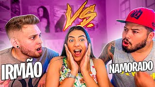 Quem Me Conhece Melhor? Namorado X Irmão