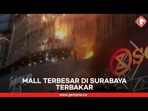 Kebakaran Mall Terbesar di Surabaya