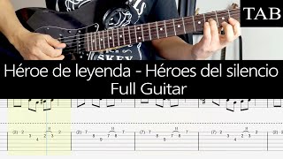 HÉROE DE LEYENDA - Héroes del Silencio (Juan Valdivia) FULL GUITAR + TAB