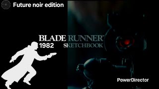 Blade Runner Sketchbook | 1982 Future Noir edit