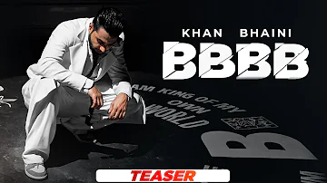 BBBB (Teaser) | Khan Bhaini | Syco Style | B2gether Pros | Latest Punjabi Songs 2022 | Speed Records
