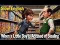Learn English with Stories: A Little Boy's Broken Trust |A1 A2 Level |Vocabulary &amp;Listening Practice