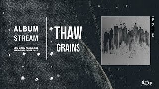 THAW - Grains (Official Album Stream)