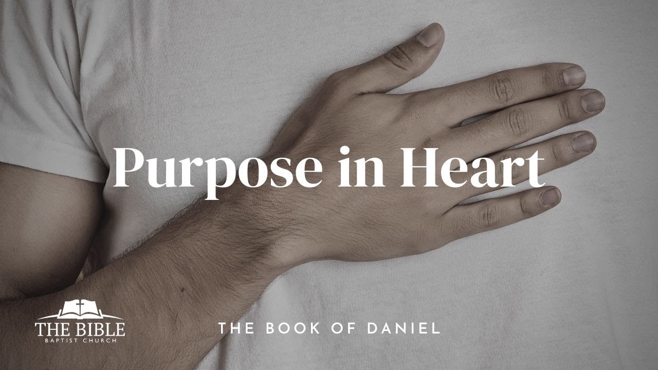 Purpose in Heart Daniel Lesson 1 YouTube