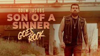 Video thumbnail of "Son of a Sinner GOES ROCK (@JellyRoll Cover by DREW JACOBS) @musicwithameaning @TheJellyRollTeam"