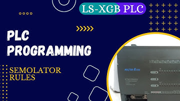 LS XGB PLC Programming Semolator Rules