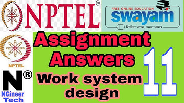 Work System Design || week 11 assignment 11 answers || Nptel