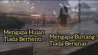 Mengapa Hujan Tiada Berhenti - Jhon Seran (Cover)