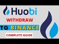 How to withdraw Huobi pro To Binance crypto exchange | Huobi pro se Binance me withdraw kaise kare