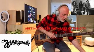 Whitesnake “Ain’t No Love In The Heart Of The City” Bass Cover