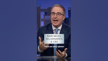 Bari Weiss, Billionaires & CBS #lastweektonight