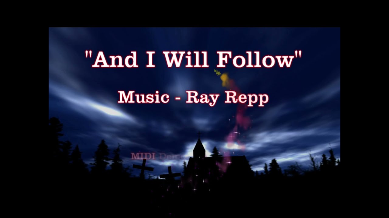 And I Will Follow - Ray Repp