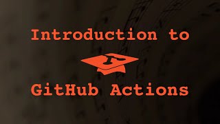 046 Introduction to GitHub Actions