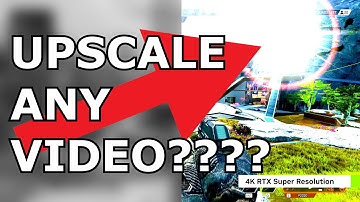 Upscaling any video with RTX Super Resolution?