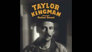 Video thumbnail of "Taylor Kingman - Endless Highway"