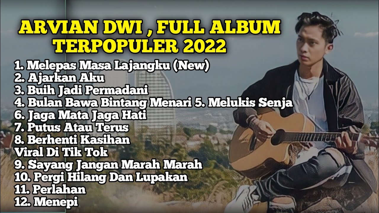 FULL ALBUM COVER Arvian Dwi.  || Viral Di Tik tok || Terbaru 2022
