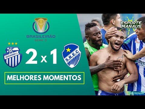 SÃO RAIMUNDO-AM 2 x 1 SÃO RAIMUNDO-RR | MELHORES MOMENTOS | 1ª RODADA DA SÉRIE D 2022