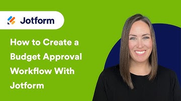 How to Create a Budget Approval Workflow With Jotform