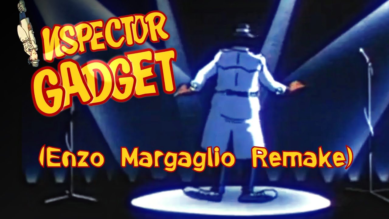 Inspector Gadget Theme (Cover/Remake by Enzo Margaglio)