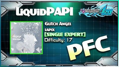【DDR A20】Glitch Angel / lapix [SINGLE EXPERT] PFC