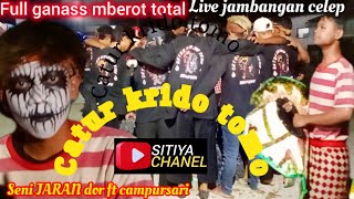 👹FULL GANNASSS MBEROT TOTAL. CATUR KRIDO TOMO FT CAMPURSARI LIVE JAMBANGAN CELEP