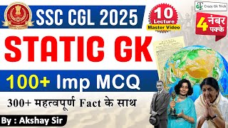 Ssc Cgl 2025  Static Gk  Top 100 Pyq  Gs For Ssc Cgl  By Akshay Sir