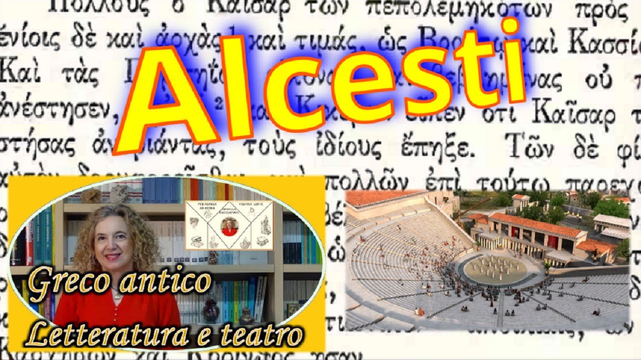 ALCESTI di Euripide: sacrificio per AMORE